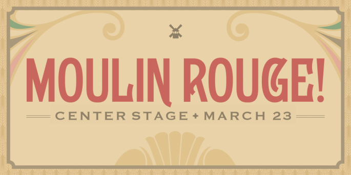 Gala graphic that reads "Moulin Rouge! Center Stage Gala 2024" with french Moulin Rouge look and feel